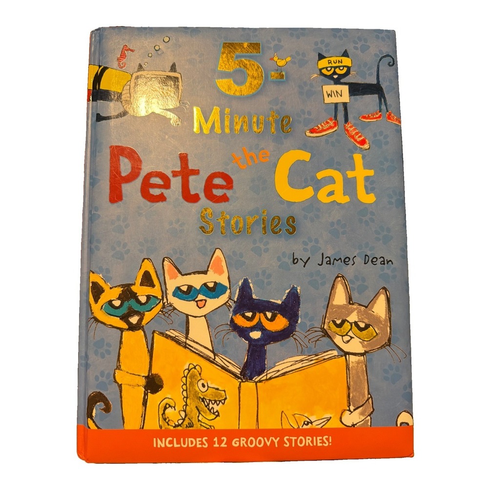 5-Minute Pete the Cat Stories 12 Groovy Stories James Dean Hardcover 2017 1st Ed